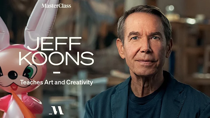 Jeff Koons Teaches Art and Creativity | Official T...