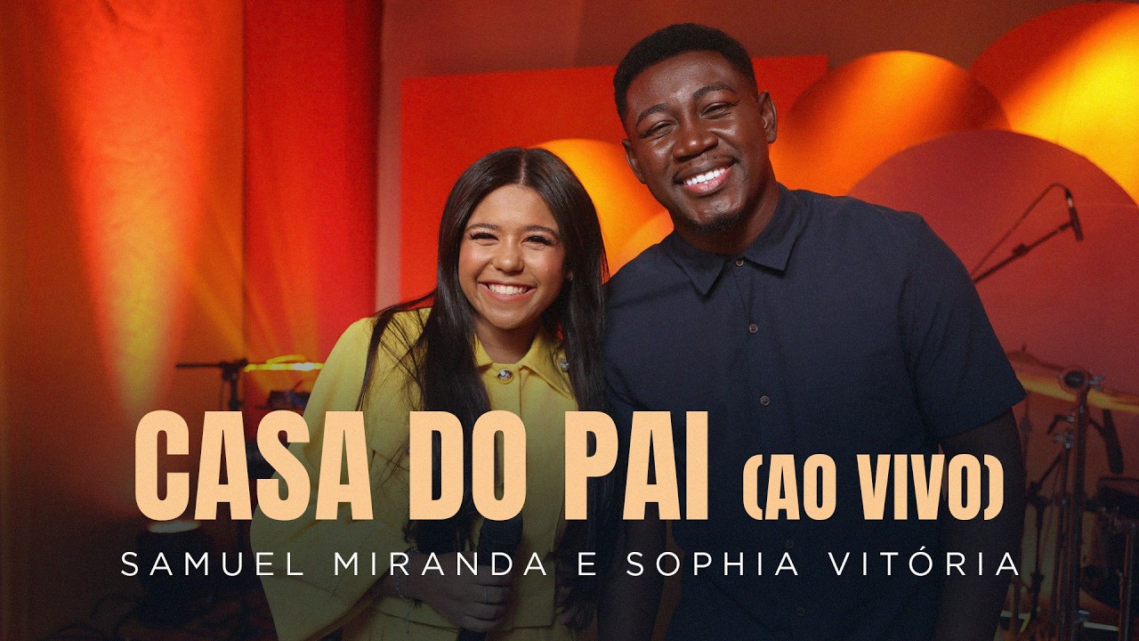 Samuel Miranda e Sophia Vitรณria - Casa do Pai (Ao Vivo) #MKNetwork