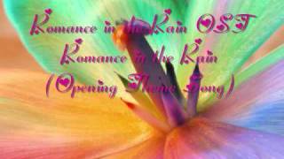 Romance in the Rain OST - Romance in the Rain (Opening Theme Song)