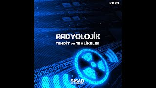 KBRN - RADYOLOJİK TEHDİTLER