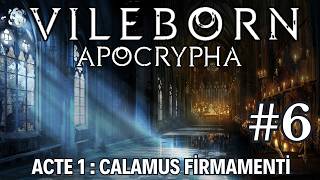 VILEBORN : Apocrypha - Episode 6 : Calamus Firmamenti (#roll20 #jdr #actualplay)