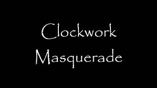 Clockwork Masquerade (Instrumental)