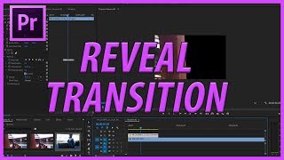 How to Create the Reveal Transition in Adobe Premiere Pro CC (2017)