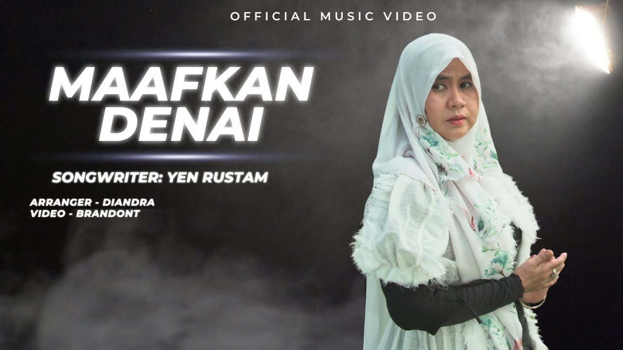 Yen Rustam- Maafkan Denai ( Official Music Video )