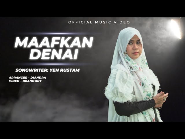 Yen Rustam- Maafkan Denai ( Official Music Video ) class=