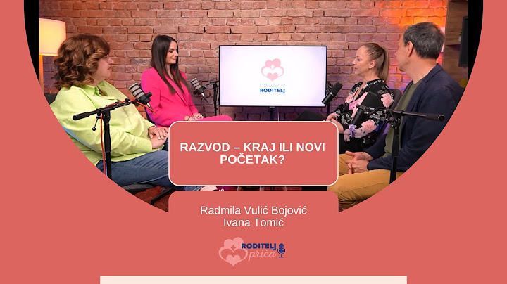 Roditelj priča 07 : RAZVOD – KRAJ ILI NOVI POČETAK? - Radmila Vulić Bojović i Ivana Tomić