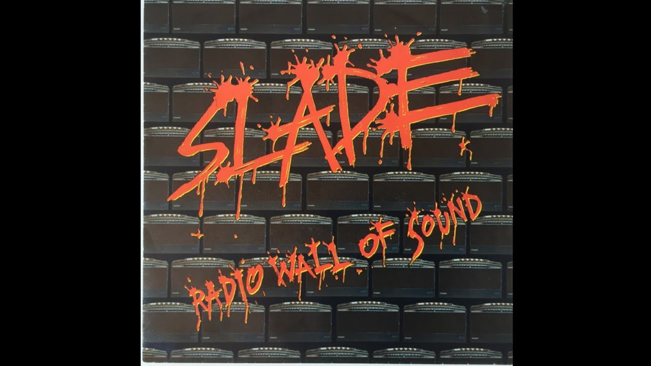 Slade Radio Wall Of Sound YouTube