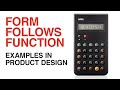 Form Follows Function: Tips to Improve Your Product Designs