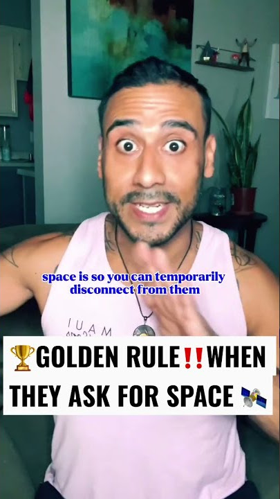 ‼️🏆 GOLDEN RULE when they asked for space🛰 #relationship #relationshipadvice #breakup #coach
