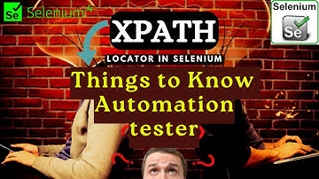 10 Reasons Why XPATH locator Is Still Important In The Selenium Test Automation | Xpath Tutorial-01