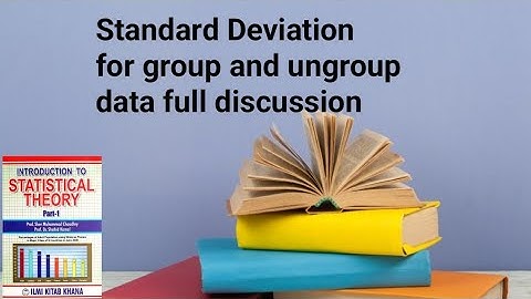 Standard deviation for grouped and ungrouped data ch 4 lec 19