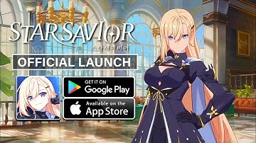 Star Savior - Official Launch Gameplay (Android/iOS)
