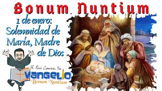 1 de Enero: Solemnidad de Santa María, madre de Dios 1 de Enero: Solemnidad de Santa María, madre de Dios