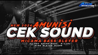 DJ MICAMA || BASS BLEYER || AMUNISI CEK SOUND || TERBARU 2024