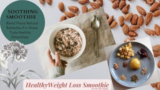 Healthy Smoothie Weight Loss Recipe For Breakfast And Dinner Glam Gal Priya