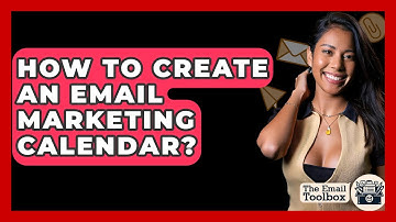 How To Create An Email Marketing Calendar? - TheEmailToolbox.com