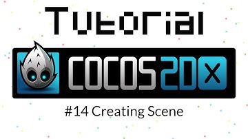 Cocos Tutorial #14 - Creating Scene