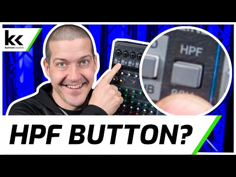 What Does The HPF (High Pass Filter) Button Do? Audio Mixer Setup