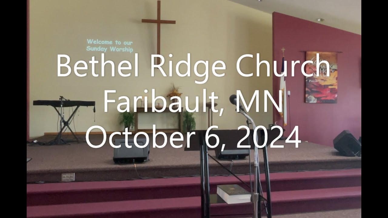 Bethel Ridge 10-6-2024 Service - YouTube