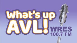 Whats Up AVL! – Episode 40