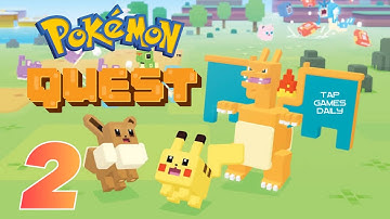 POKÉMON QUEST Gameplay Walkthrough Part 2 - iOS | ANDROID