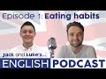 Learn English Podcast Ep.1: A Conversation about Eating Habits