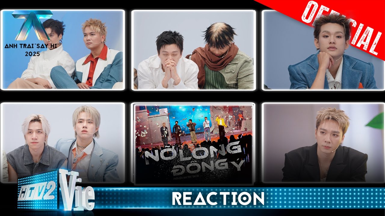 Full REACTION Nỡ Lòng Đồng Ý | Anh Trai Say Hi 2025