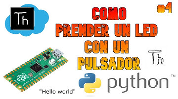 COMO PRENDER UN LED CON UN PULSADOR EN THONNY | Raspberry Pi Pico #4