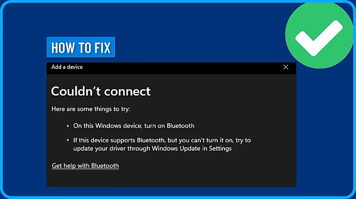 How To Fix Bluetooth Couldn’t Connect Error in Windows 10/11 (2025)