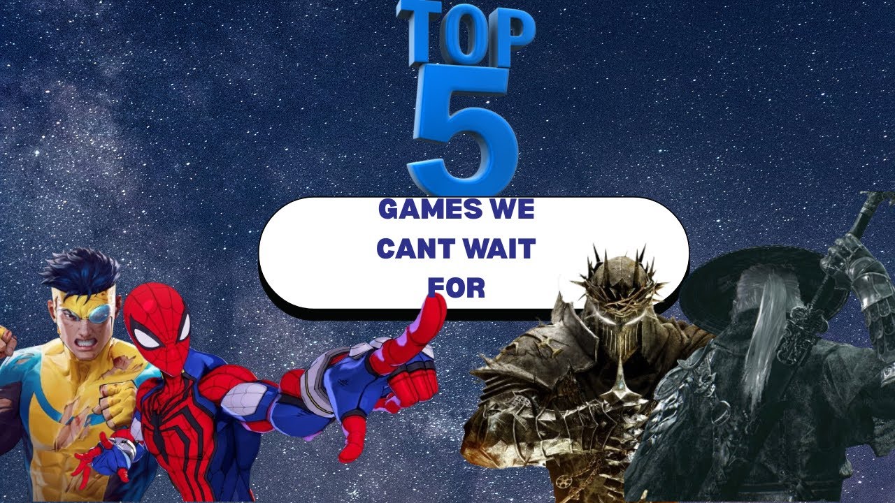 Top 5 Games To Be Excited For In 2026!