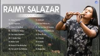 Raimy Salazar Greatest Hits - The Best Song Of Raimy Salazar 2021 - Collection Pan Flute Song 2021