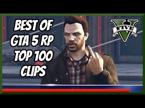 best-of-gta-5-rp-#100---top-100-clips