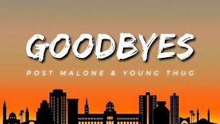 Post Malone - Goodbyes (Lyrics) feat. Young Thug