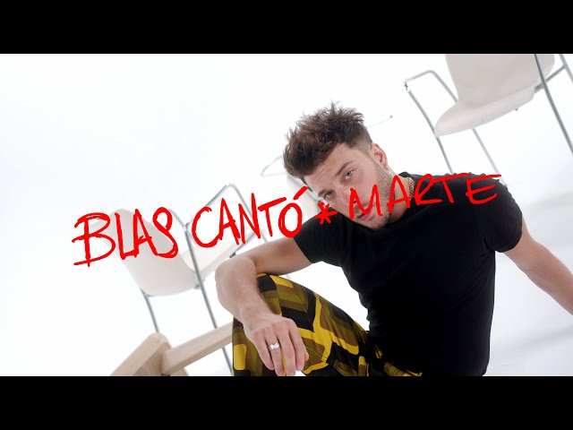 Blas Cantó - Marte (Visual Video) class=