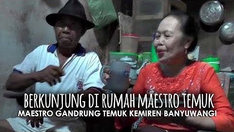 Berkunjung di Rumah Maestro Gandrung Temuk di Kemiren Banyuwangi Jatim