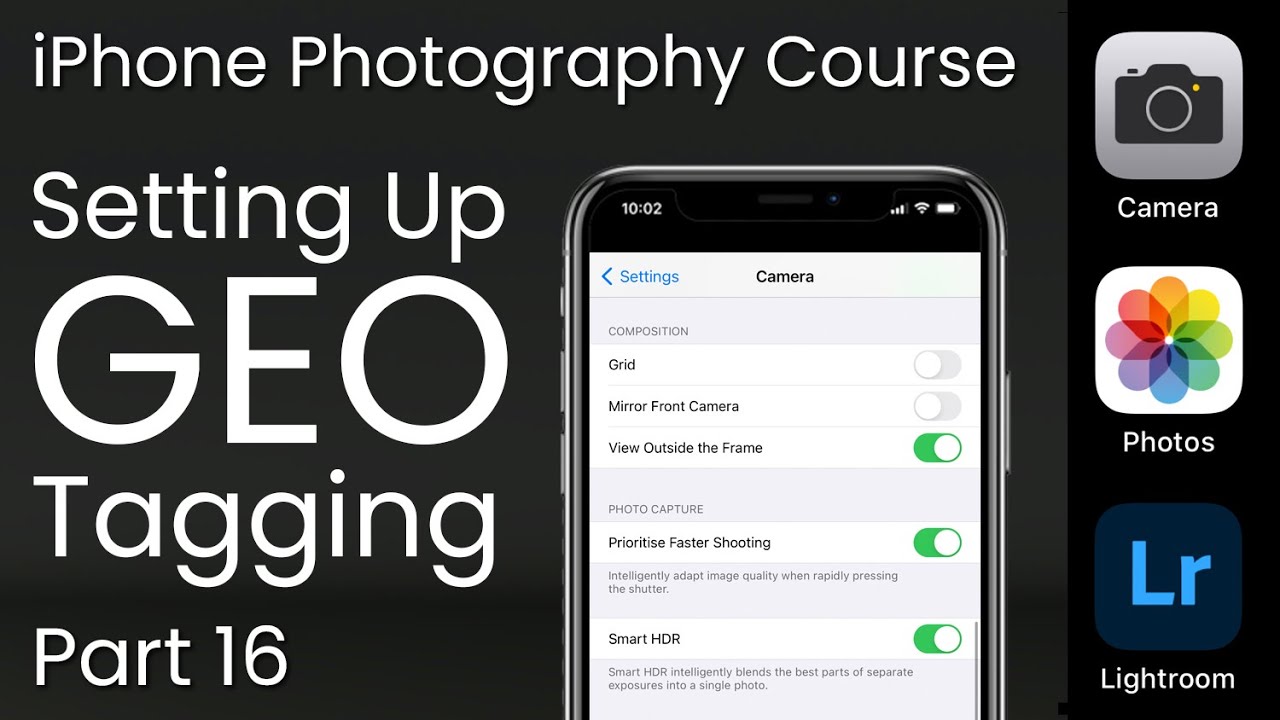 How To Set Up Geotagging In iPhone Camera Settings iPhone Photography