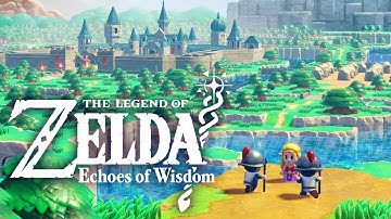 Zelda Echoes Of Wisdom - 100% Walkthrough Part 1 Gameplay - Intro with Link & Hyrule Castle Escape