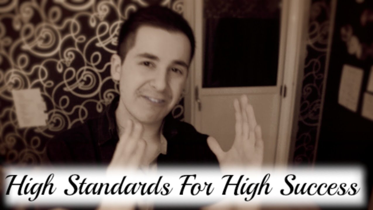 High Standards For High Success YouTube