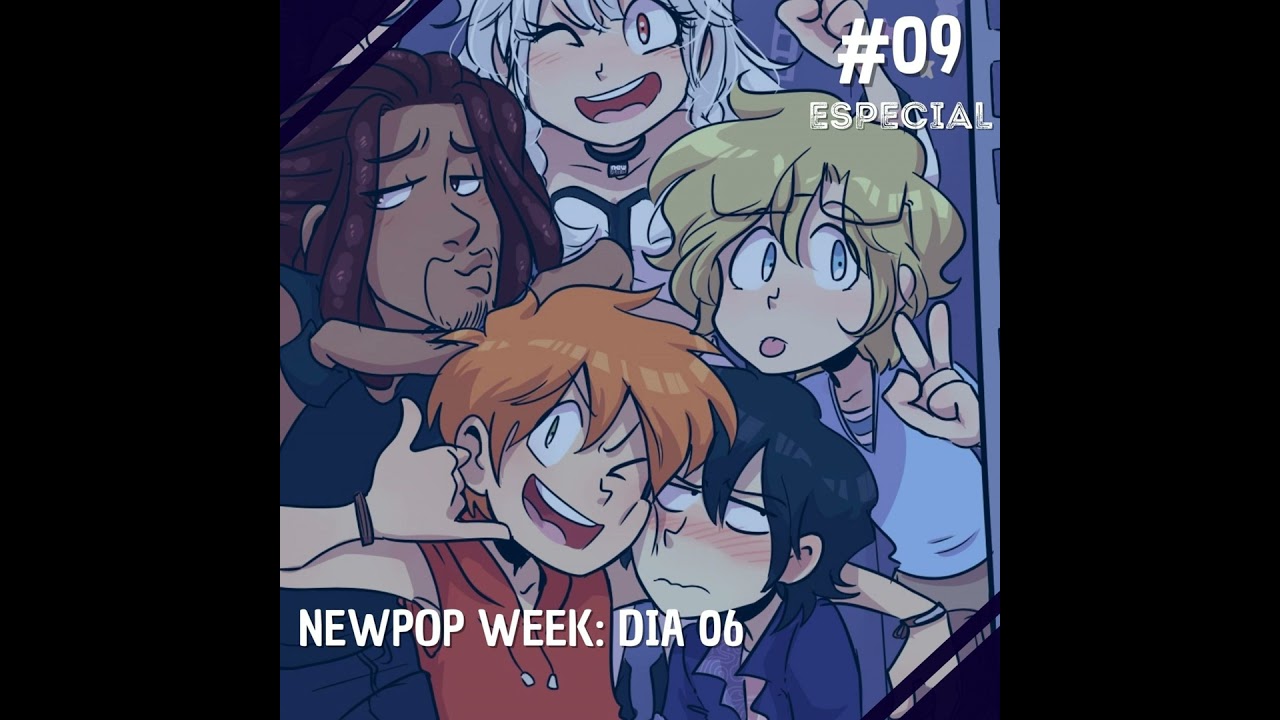 Comentando no QG Especial #09 - NewPOP Week: Dia 06