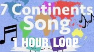 7 Continents Song 1 Hour Loop