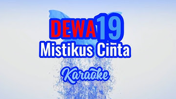 Dewa 19 - Mistikus Cinta (Karaoke Original Sound)