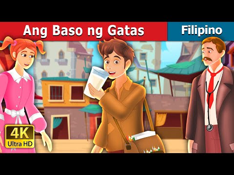 Ang Baso ng Gatas | The Glass of Milk Story | @FilipinoFairyTales