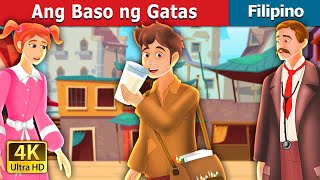 Ang Baso ng Gatas | The Glass of Milk Story | @FilipinoFairyTales