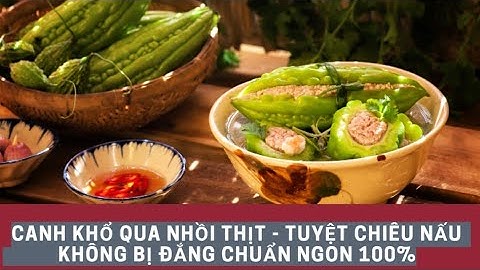 Hướng dẫn nấu canh khổ qua