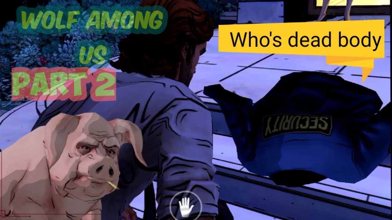 Kon Ha Vo Who S Dead Body Wolf Among Us Part 2 Let S Seee What Happens Next Youtube