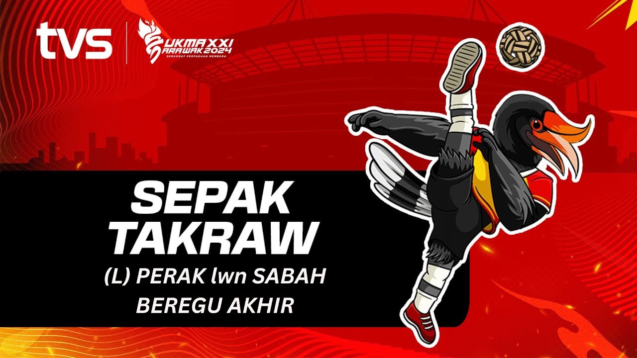 Sepak Takraw (L) Perak lwn Sabah Beregu Akhir | SUKMA Sarawak 2024