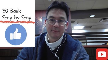 Equitable Bank (EQ Bank) Approval, Step by Step Detail Walk-Through