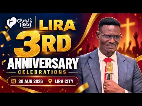 Christ's Heart Church Lira 3rd Anniversary 2026