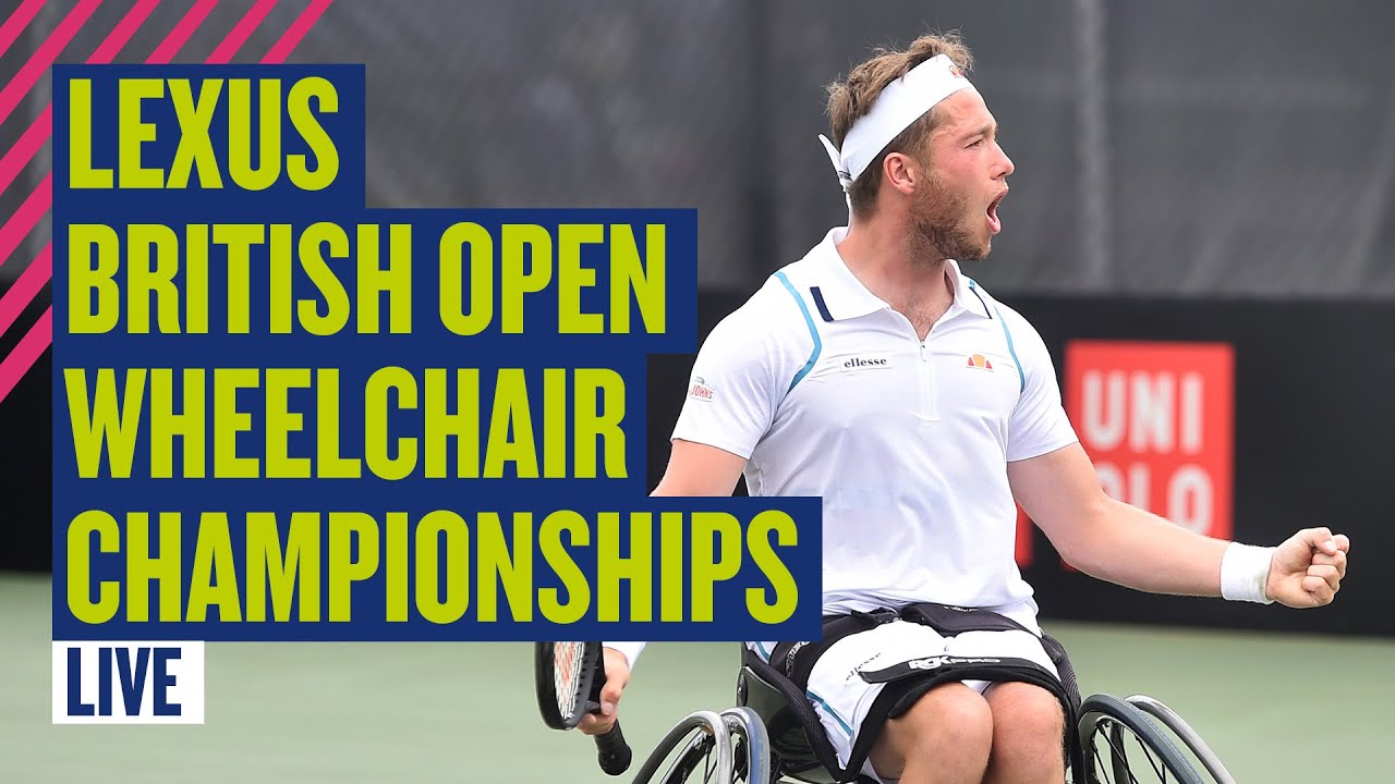 🔴 LIVE Lexus British Open Wheelchair Championships Day 4