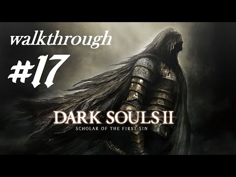 《黑暗靈魂II：原罪哲人》DS2 walkthrough#17 BOSS戰vs古龍